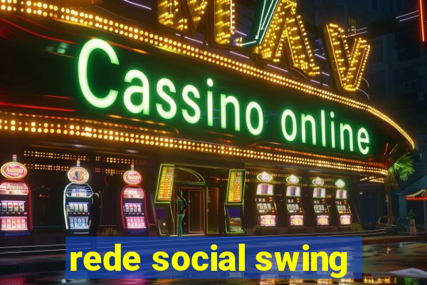 rede social swing