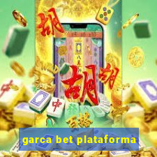 garca bet plataforma