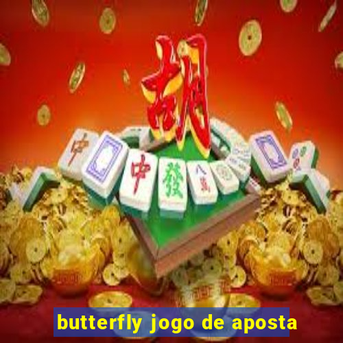 butterfly jogo de aposta