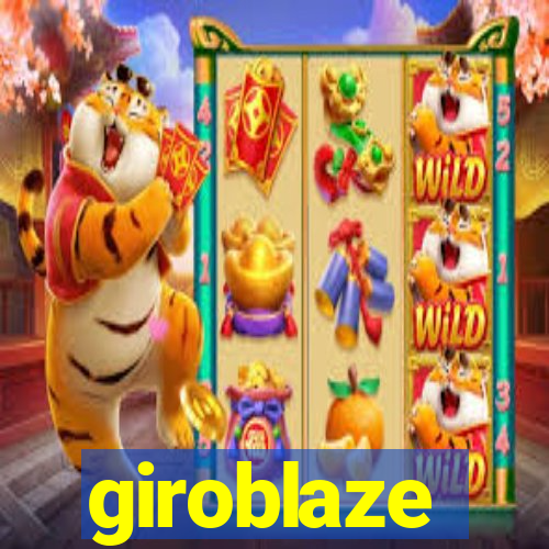 giroblaze