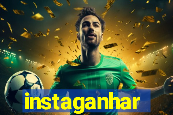 instaganhar