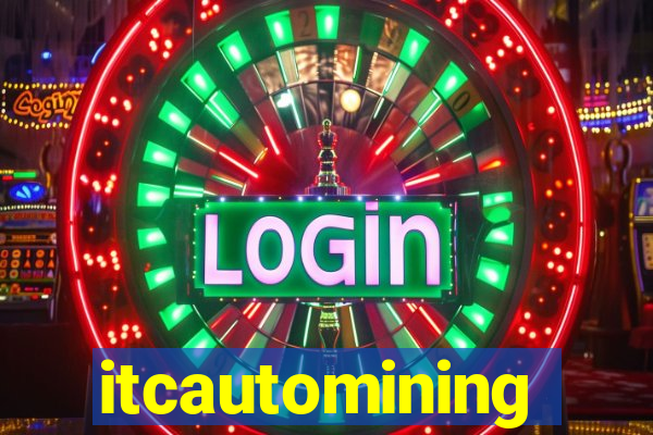 itcautomining