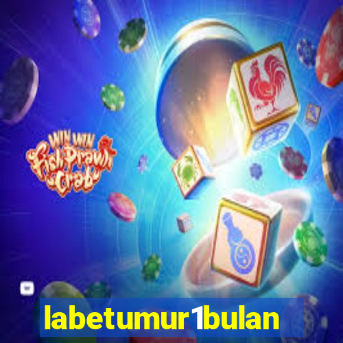 labetumur1bulan