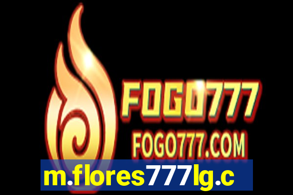 m.flores777lg.com