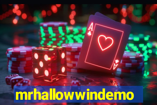 mrhallowwindemo