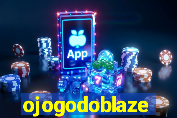 ojogodoblaze