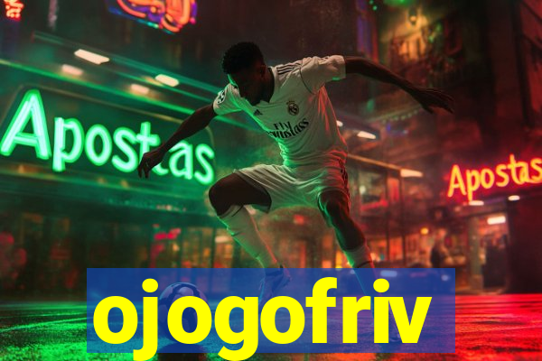 ojogofriv