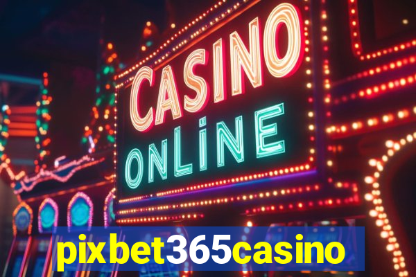 pixbet365casino