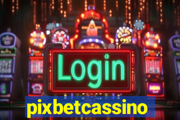 pixbetcassino