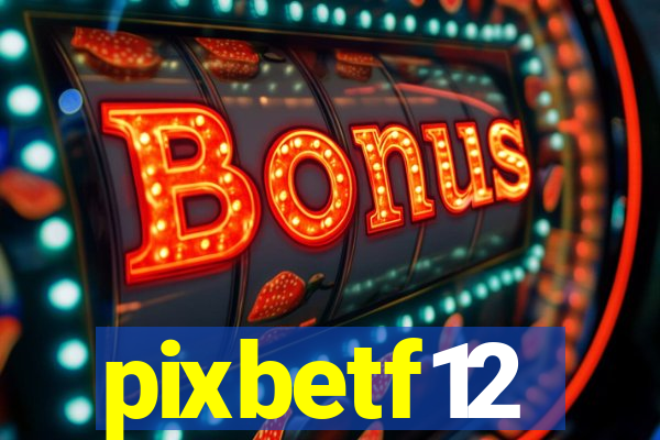 pixbetf12