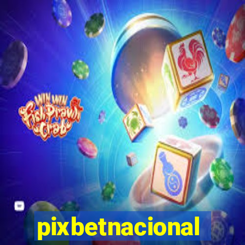 pixbetnacional