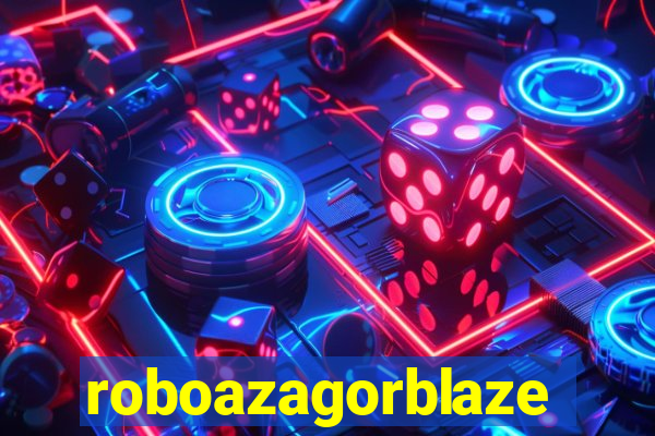 roboazagorblaze