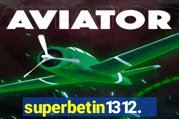 superbetin1312.com