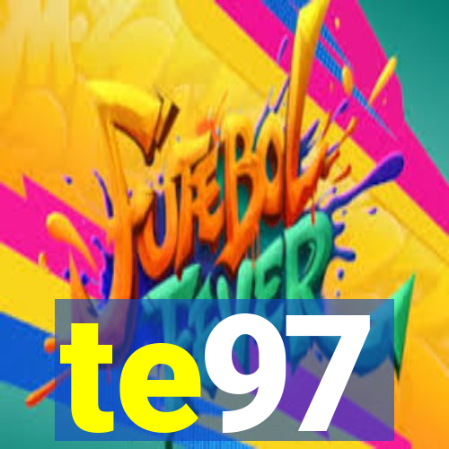 te97