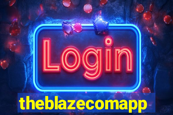 theblazecomapp