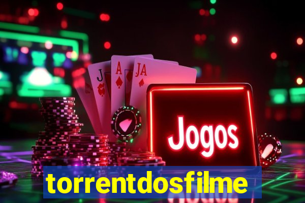 torrentdosfilmes