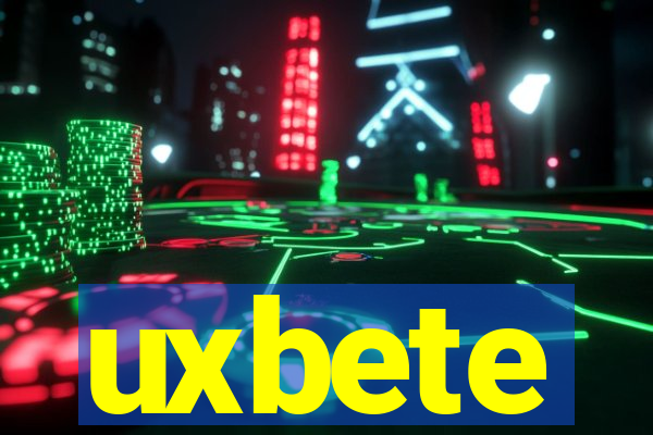 uxbete