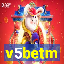 v5betm