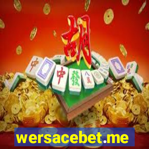 wersacebet.me