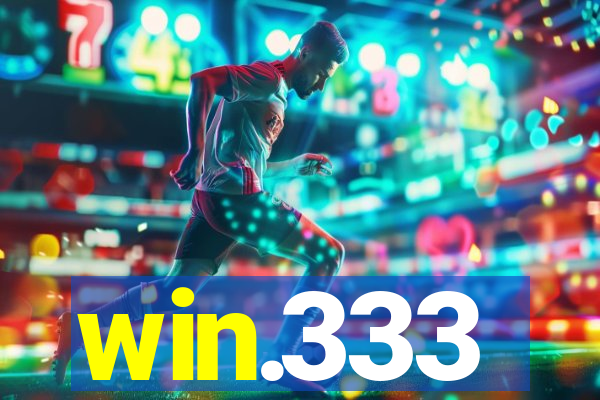 win.333