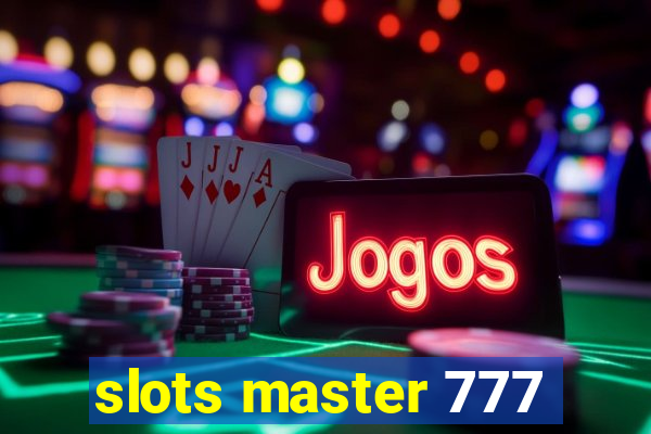 slots master 777