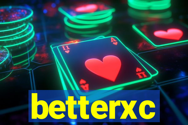 betterxc