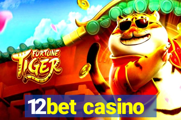 12bet casino