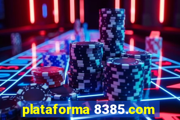 plataforma 8385.com