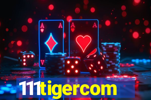 111tigercom