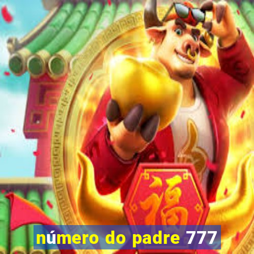 número do padre 777