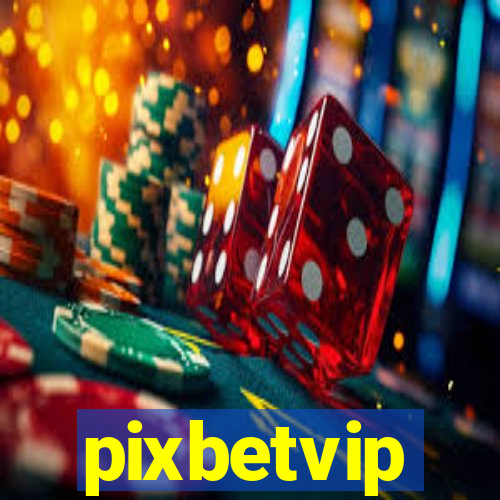 pixbetvip