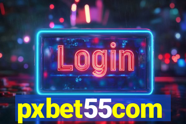 pxbet55com