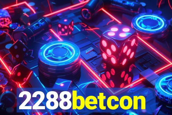 2288betcon