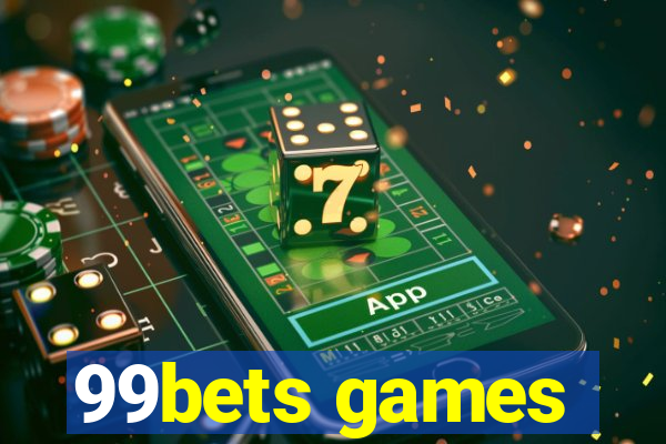 99bets games