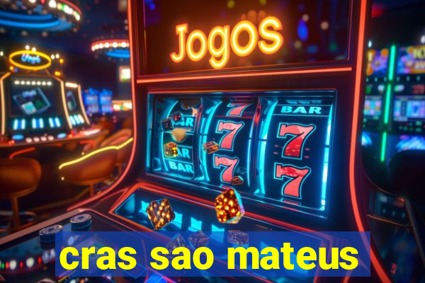 cras sao mateus