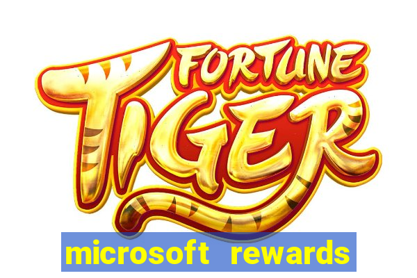 microsoft rewards ganhe recompensas