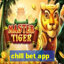 chill bet app