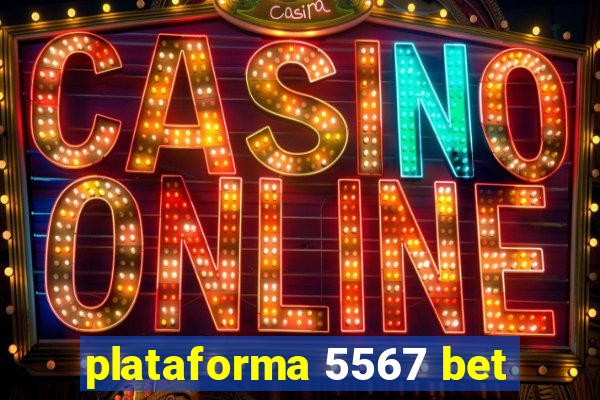 plataforma 5567 bet