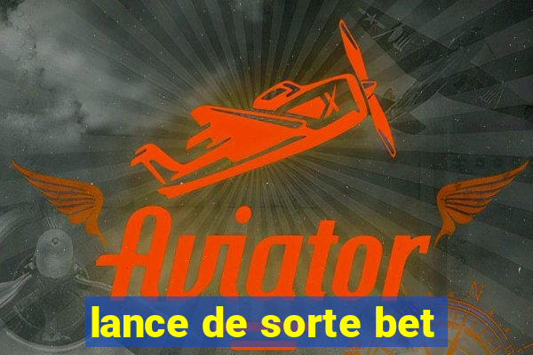 lance de sorte bet