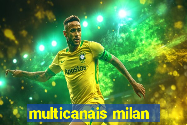 multicanais milan