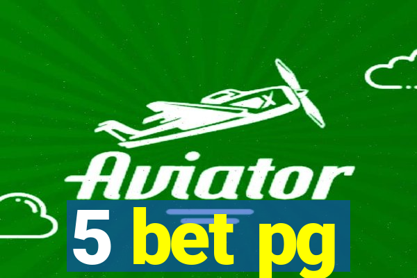 5 bet pg