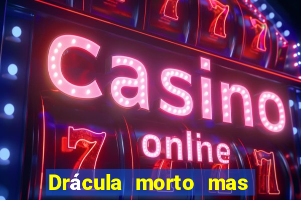 Drácula morto mas feliz download