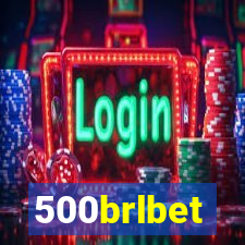 500brlbet