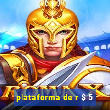 plataforma de r $ 5