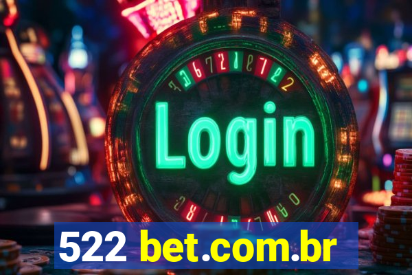 522 bet.com.br