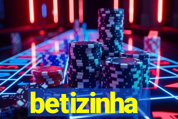 betizinha