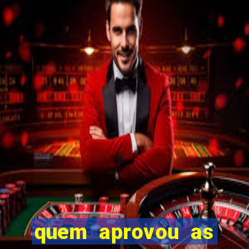 quem aprovou as bets no brasil