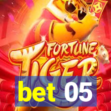 bet 05