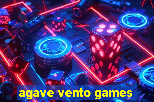 agave vento games