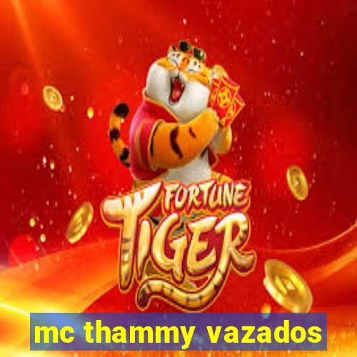 mc thammy vazados